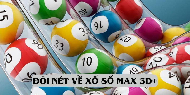 Giới thiệu xổ số max 3D+