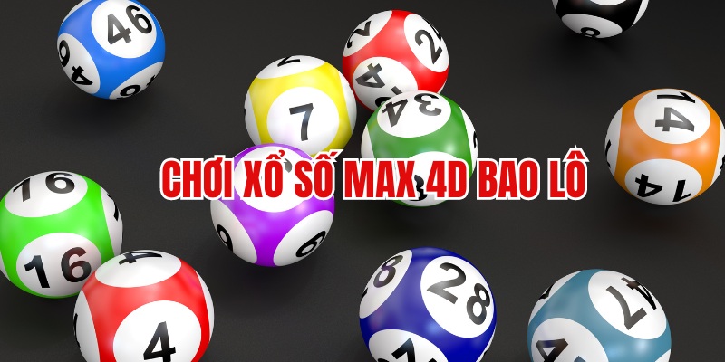 Hình thức chơi bao lô Max 4D